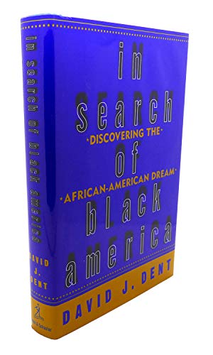 In Search of Black America : Discovering the African American Dream