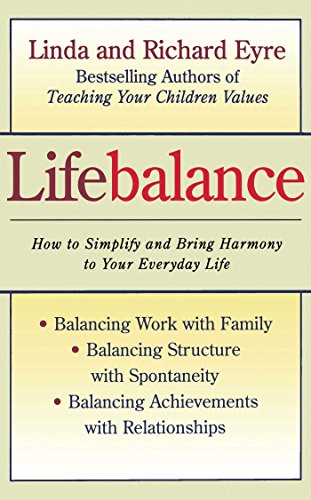 Lifebalance: How to simplify and bring harmony to your everyday life
