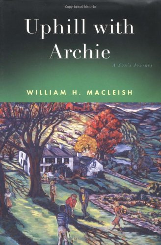Uphill With Archie, A Son's Journey
