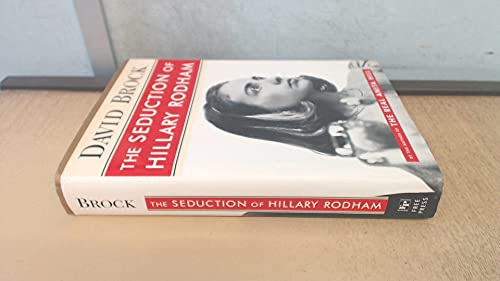 The Seduction of Hillary Rodham