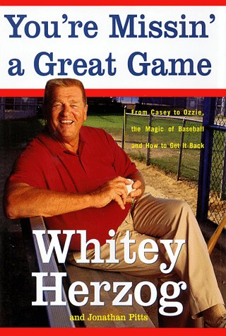 You're Missin' a Great Game : From Casey to Ozzie, The Magic of Baseball and How to Get it Back