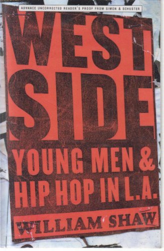WESTSIDE : Young Men and Hip Hop in L.A.