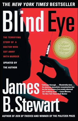 Blind Eye: How the Medical Establishment Let a Doctor Get Away with Murder