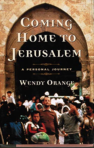 Coming Home to Jerusalem: A Personal Journey