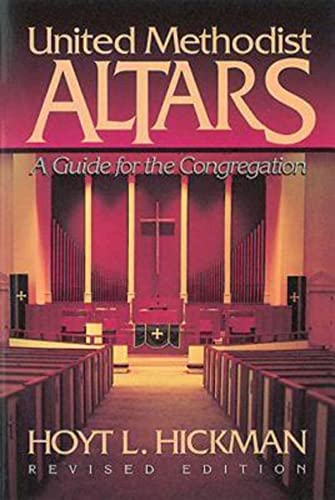 United Methodist Altars: A Guide for the Congregation (Revised Edition) (Paperback or Softback)
United Methodist Altars: A Guide for the Congregation (Revised Edition) (Paperback or Softback)