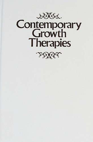 Contemporary Growth Therapies Resources for Actualizing Human Wholeness