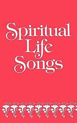 Spiritual Life Songs (Music Score)