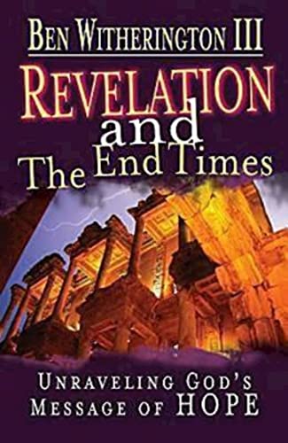 Revelation and the End Times Participants Guide: Unraveling Gods