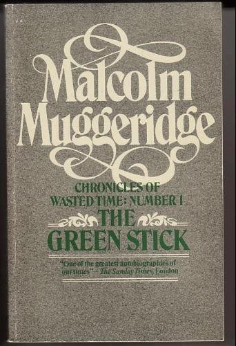 Chronicles of Wasted Time Chronical 1: The Green Stick