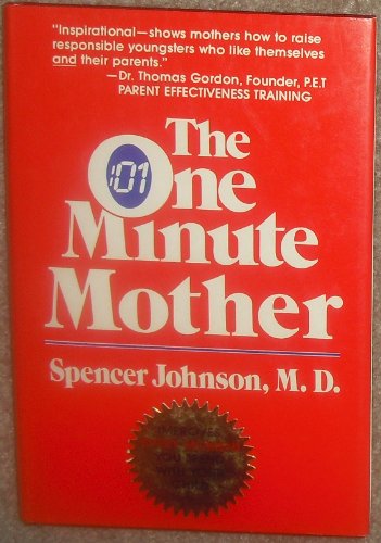 The One Minute Mother Johnson M.D., Spencer and Candle Communications