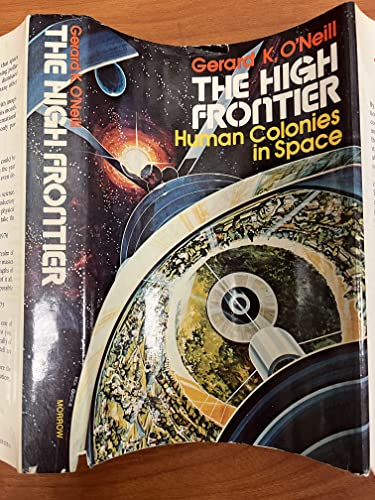 The High Frontier Human Colonies in Space