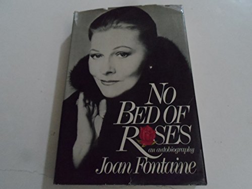 No Bed of Roses: An Autobiography (SIGNED To Joan)