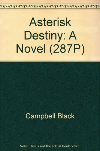 Asterisk Destiny: A Novel