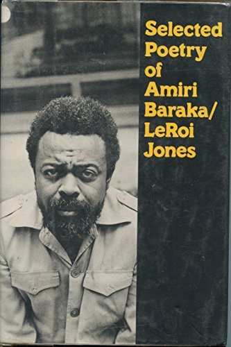 Selected Poetry of Amiri Baraka/Le Roi Jones.