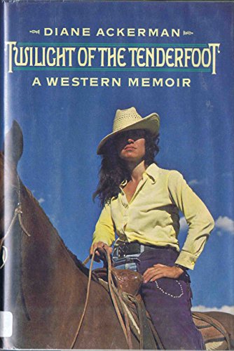 Twilight of the Tenderfoot: A Western Memoir