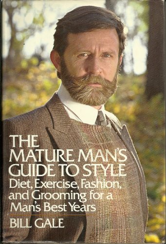 The mature man's guide to style: Diet, exercise, fashion, and grooming for a man's best years
The mature man's guide to style: Diet, exercise, fashion, and grooming for a man's best years