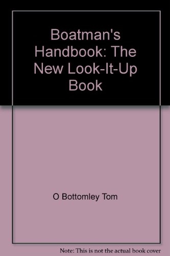 Boatman's Handbook: The New Look-It-Up Book