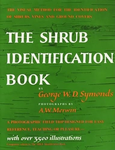 Shrub Identification Book: The Visual Method for the Practical Identification of Shrubs, Includin...