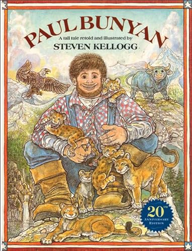 Paul Bunyan; a Tall Tale Retold and Illustrated