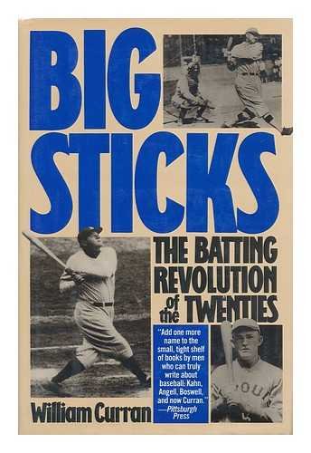 BIG STICKS: The Batting Revolution of the Twenties.