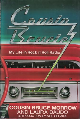 Cousin Brucie! : my life in rock 'n' roll radio. Introduction by Neil Sedaka