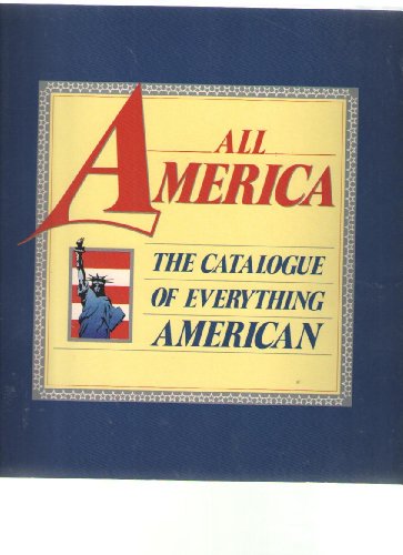 All America: The Catalogue of Everything American (Us edition Illustrated)