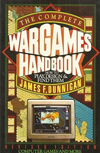The Complete War Games Handbook: How to Play, Design, and Find Them