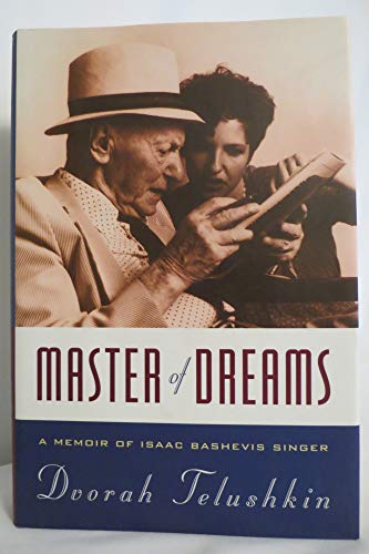 Master Of Dreams A Memoir Of Isaac Bashevis Singer