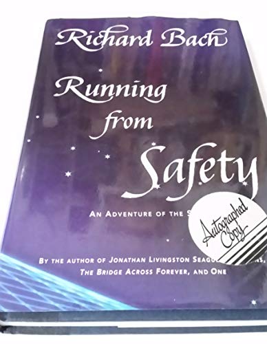 Running from Safety: An Adventure of the Spirit (SIGNED)