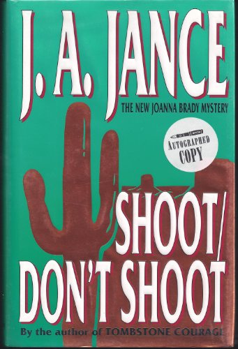 Shoot / don't shoot : the new Joanna Brady mystery
