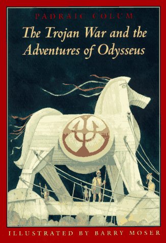 The Trojan War and the Adventures of Odysseus (Books of Wonder)