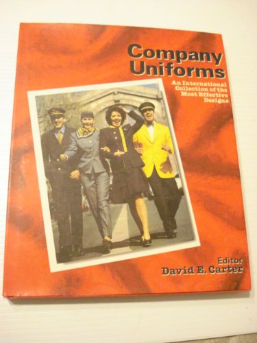 Company Uniforms. An International Collection of the Most Effective Designs,