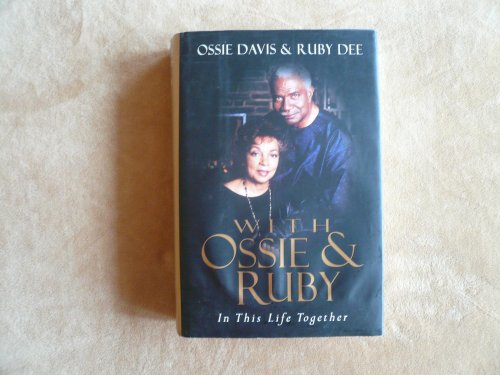 WITH OSSIE AND RUBY: IN THIS LIFE TOGETHER [INSCRIBED]