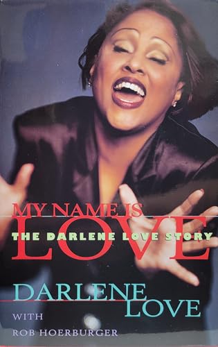 My Name Is Love: The Darlene Love Story - Uncorrected Bound Galleys