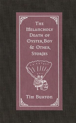 The Melancholy Death of Oyster Boy & Other Stories *