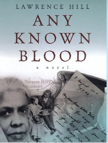 Any Known Blood A Novel