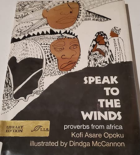 Speak to the Winds: Proverbs from Africa
