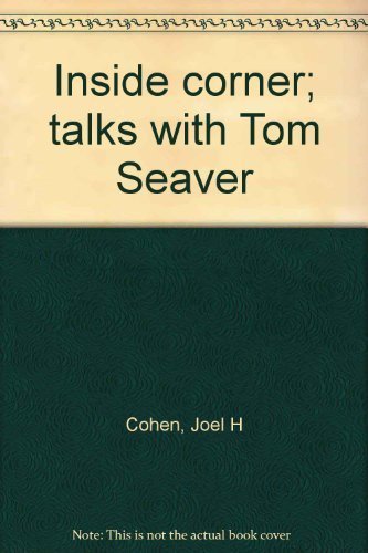 Inside Corner; Talks with Tom Seaver
