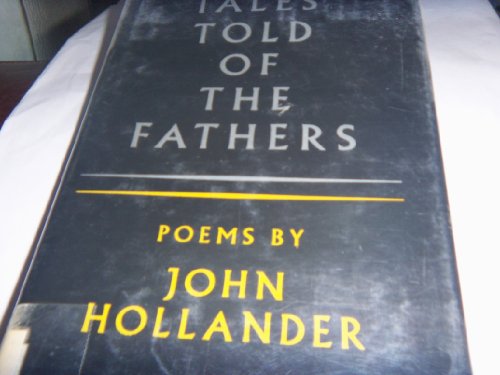 Tales Told of the Fathers: Poems.