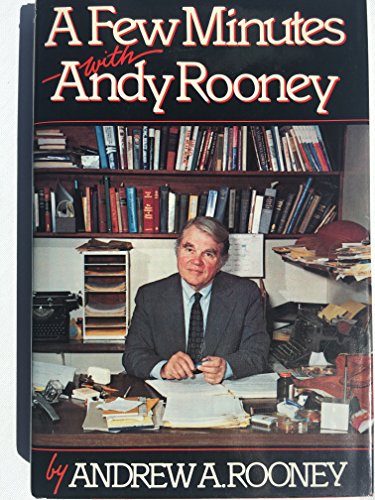 AFEW MINUTES WITH ANDY ROONEY