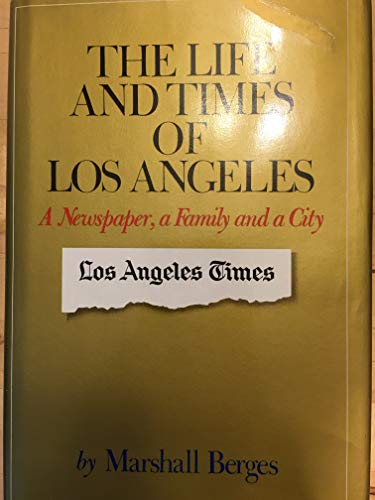 The Life and Times of Los Angeles