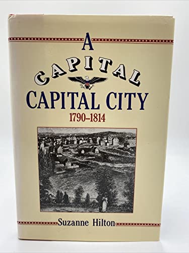 A Capital Capital City 1790-1814