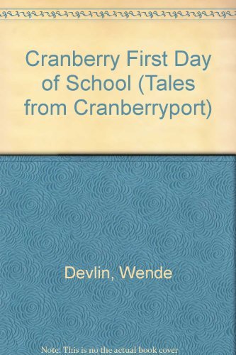 Cranberry First Day of School (Tales from Cranberryport)
