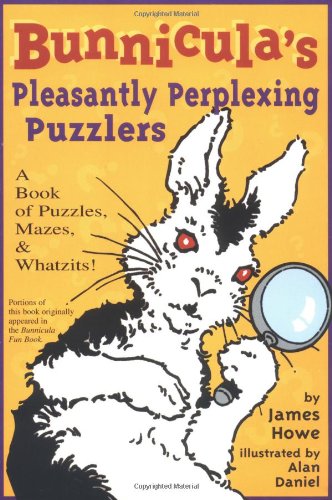 Bunnicula's Pleasantly Perplexing Puzzlers: A Book of Puzzles, Mazes, & Whatzits! (Bunnicula Activity Books)
Bunnicula's Pleasantly Perplexing Puzzlers: A Book of Puzzles, Mazes, & Whatzits! (Bunnicula Activity Books)