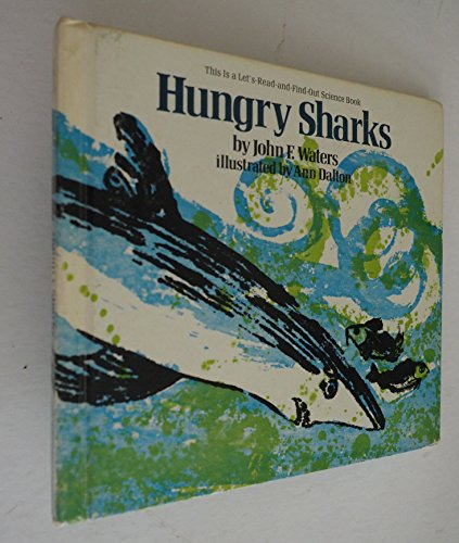 Hungry Sharks (Let's-Read-and-Find-Out Science Book)
