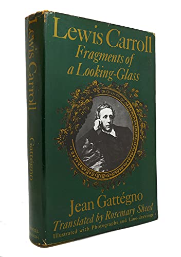 Lewis Carroll: Fragments of a Looking-Glass - 1st US Edition/1st Printing