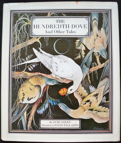 The Hundredth Dove and Other Tales [SIGNED]
