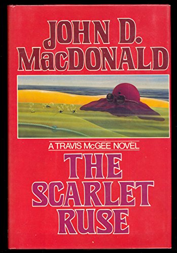 The Scarlet Ruse; A Travis McGee Novel