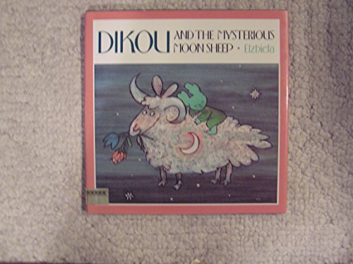 Dikou and the Mysterious Moon Sheep (English and French Edition)