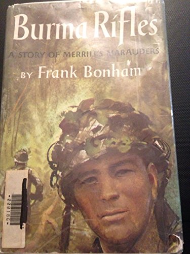 Burma Rifles - a Story of Merrill's Marauders